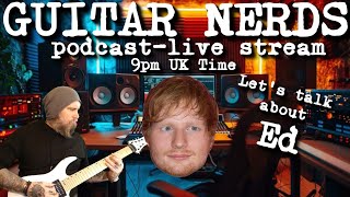 Guitar Nerds Podcast and Live Stream [upl. by Terrene760]