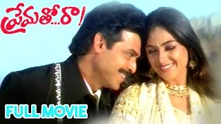 Prematho Raa Telugu Full Movie  Venkatesh Simran [upl. by Oaoj294]