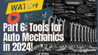 MustHave Tools for Auto Mechanics in 2024 Part 6 [upl. by Fawcett]