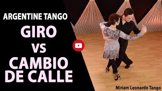 GIRO VS CAMBIO DE CALLE Argentine Tango steps [upl. by Ceil915]