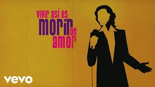 Camilo Sesto  Vivir Así Es Morir de Amor Lyric Video [upl. by Sapphera]