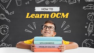 How to Learn OCM  12th Commerce Best Technique [upl. by Jermaine]