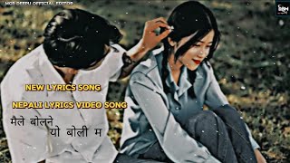 maile bolne yo boli ma song lyrics video New lyrics Nepali song 2024 lyrics MGRDEEPU [upl. by Kessel]