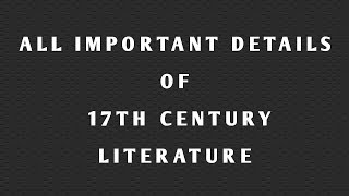 Important details of 17th century literature [upl. by Hamburger812]