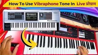 How To Use Vibraphone Tone In 🎹 Live प्रोग्राम  Must Watch [upl. by Delphina]