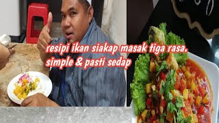 Resipi ikan 🐟 siakap masak tiga rasa Mudah amp pasti sedap [upl. by Elhsa]