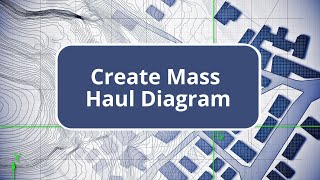 TBC  Create Mass Haul Diagram  Infrastructure Construction Edition Commands [upl. by Boff]