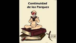 La continuidad de los parques de Julio Cortázar [upl. by Olegnaed]