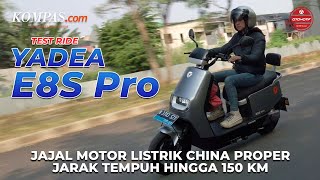 TEST RIDE  Yadea E8S Pro  Begini Rasanya Motor Listrik China Proper [upl. by Jillie]