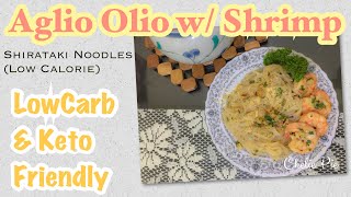 Keto amp Low Carb Aglio Olio w Shrimp  Shirataki Noodles [upl. by Araht]