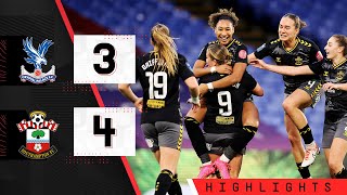 WOMENS HIGHLIGHTS Crystal Palace 34 Southampton  Barclays Womens Championship [upl. by Arrio]