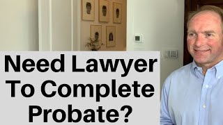 How To Complete A Probate WITHOUT An Attorney [upl. by Vershen220]