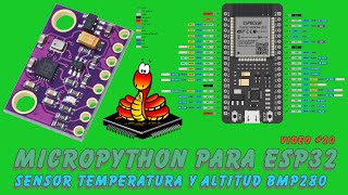 MicroPython para ESP32 20  BMP280 sesor de temperatura y Altitud [upl. by Asirahc310]