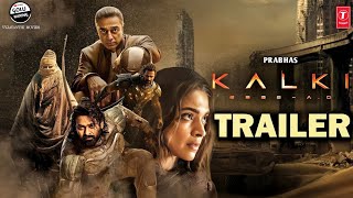 Kalki 2898 AD Trailer  Hindi ğŸ”¥ Prabhas  Amitabh Bachchan  Kamal Haasan  Deepika  Nag ğŸ’ªAshwin [upl. by Stirling716]