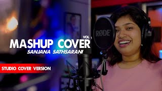 Old Hits Mashup Vol 1  Studio Cover Version  Sanjana Sathsarani [upl. by Aniretak]