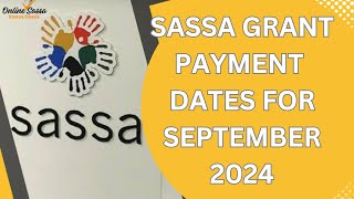 SASSA Grant Payment Dates  September 2024 [upl. by Ornas]