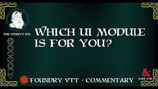 Foundry VTT  What UI is best for you [upl. by Annaliese360]