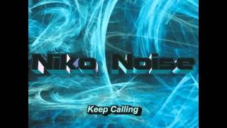 niko noise  keep calling [upl. by Leis]