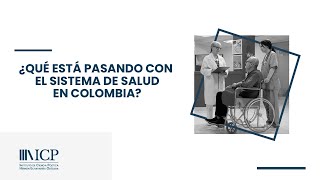 ¿Qué está pasando con el sistema de salud en Colombia [upl. by Onil578]