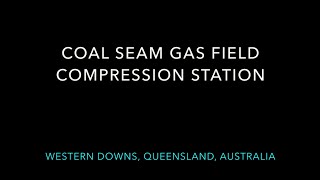 Coal Seam Gas Field Compression Station – Western Downs Queensland Australia [upl. by Shoemaker932]