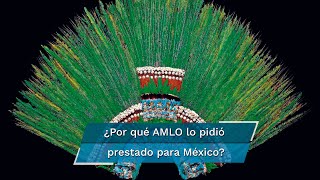 ¿Qué es el penacho de Moctezuma y por qué no podría regresar a México [upl. by Wenz]