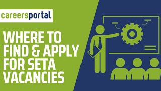 Where To Find And Apply For SETA Vacancies  Careers Portal [upl. by Eenej72]