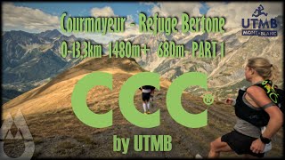 CCC by UTMB 100 KM 6156 M Courmayeur  Refuge Bertone Part 1 full race accelerated  moments [upl. by Pelmas]