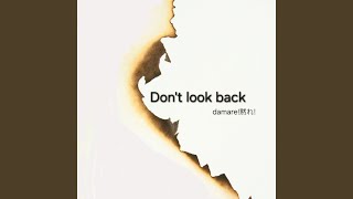 DonT Look Back [upl. by Morehouse579]