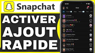 Comment Activer Ajout Rapide Sur Snap 2024 [upl. by Ailed]