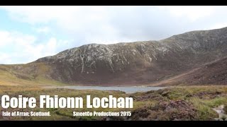 Coire Fhionn Lochan Isle Of Arran Scotland  Modern Day Exploring [upl. by Alimhaj324]