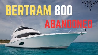 Abandoned Bertram 800  Full detailed walk through [upl. by Tilden901]