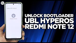 UNLOCK BOOTLOADER HYPEROS RIBET Cara UBL Unlock Bootloader HyperOS Redmi Note 12 [upl. by Lotsirb654]