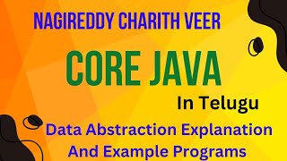 Part 23  Data Abstraction In Java  Java Programming Language In Telugu [upl. by Ligetti]