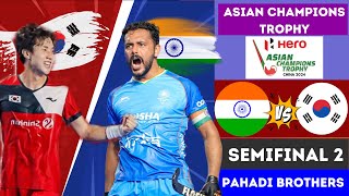 🔴Semifinal 2  Hero Mens Asian Champions Trophy 2024  India VS Korea  Hockey champions Trophy [upl. by Ahsinav296]