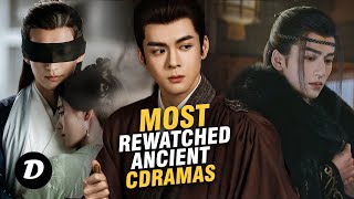 Top 10 Most Rewatched Chinese Historical Dramas of All Time [upl. by Ecinue]