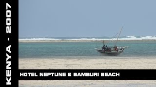 Hotel Neptune Beach amp Bamburi Beach Kenya 2007 [upl. by Pinkham]