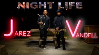 Jarez  quotNight Lifequot Ft Vandell Andrew Smooth Jazz  Relaxing Saxophone Music  Positive Mood [upl. by Gates]