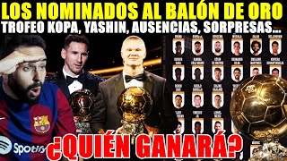 🚨OFICIAL ¡NOMINADOS BALÓN de ORO 2023 SORPRESAS y AUSENCIAS  TROFEO KOPA YASHIN¿QUIÉN GANARÁ [upl. by Assinna637]