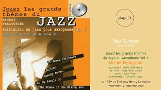 03  Joe Turner 2 thèmes  1 impro  2 grilles  1 thème de fin  pages 6 et 24 [upl. by Airot]