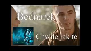 Bednarek Chwile jak te  Bez Lini 15 TwojeKaraoke [upl. by Caren]