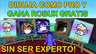 Como hacer DIBUJOS PROFESIONALES FACIL y RAPIDO para ganar ROBUX GRATIS en starving artist roblox [upl. by Ttelrats]