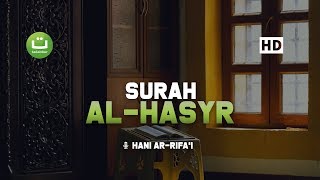 Tadabbur Surah Al Hasyr  Hani ArRifai  Tadabbur Daily [upl. by Notniuqal]