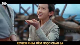 Review Phim  Rèm Ngọc Châu Sa  Funll Bộ 40 tập [upl. by Gere]