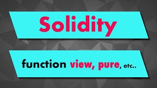 Solidity Tutorial Function modifier keywords view pure constant [upl. by Hanala]