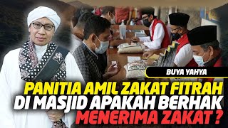 Panitia Amil Zakat Fitrah di Masjid Apakah Berhak Menerima Zakat Buya Yahya [upl. by Chantalle434]