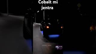 Cobalt mi jentra [upl. by Gardas]