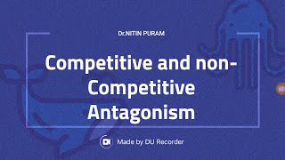 Difference between Competitive Antagonism and NonCompetitive Antagonist [upl. by Irahs]