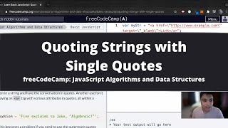 Quoting Strings with Single Quotes Basic JavaScript freeCodeCamp tutorial [upl. by Loraine]