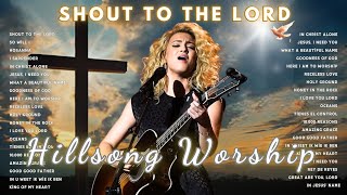 Top Worship Songs  Best Praise And Worship Song Lyrics  Hillsong Worship Playlist 2024 [upl. by Darbee]