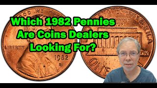 Coins Dealers Want This 1982 Penny VERY IMPORTANT [upl. by Arremat]